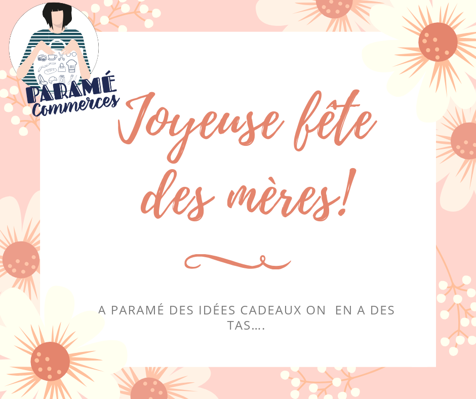 idees de cadeaux a parame pour la fete des meres parame commerce parame commerce